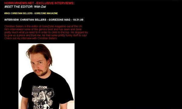 Interviewed by Horror News.net, 31/10/08 

Full interview located at http://horrornews.net/interviews/_interviews_christian_sellers.html